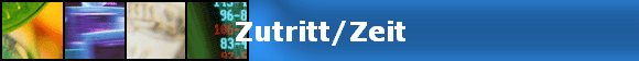 Zutritt/Zeit