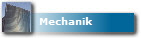 Mechanik