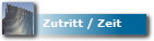 Zutritt / Zeit